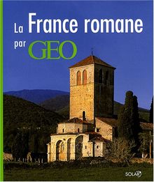 La France romane par Géo