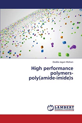High performance polymers- poly(amide-imide)s