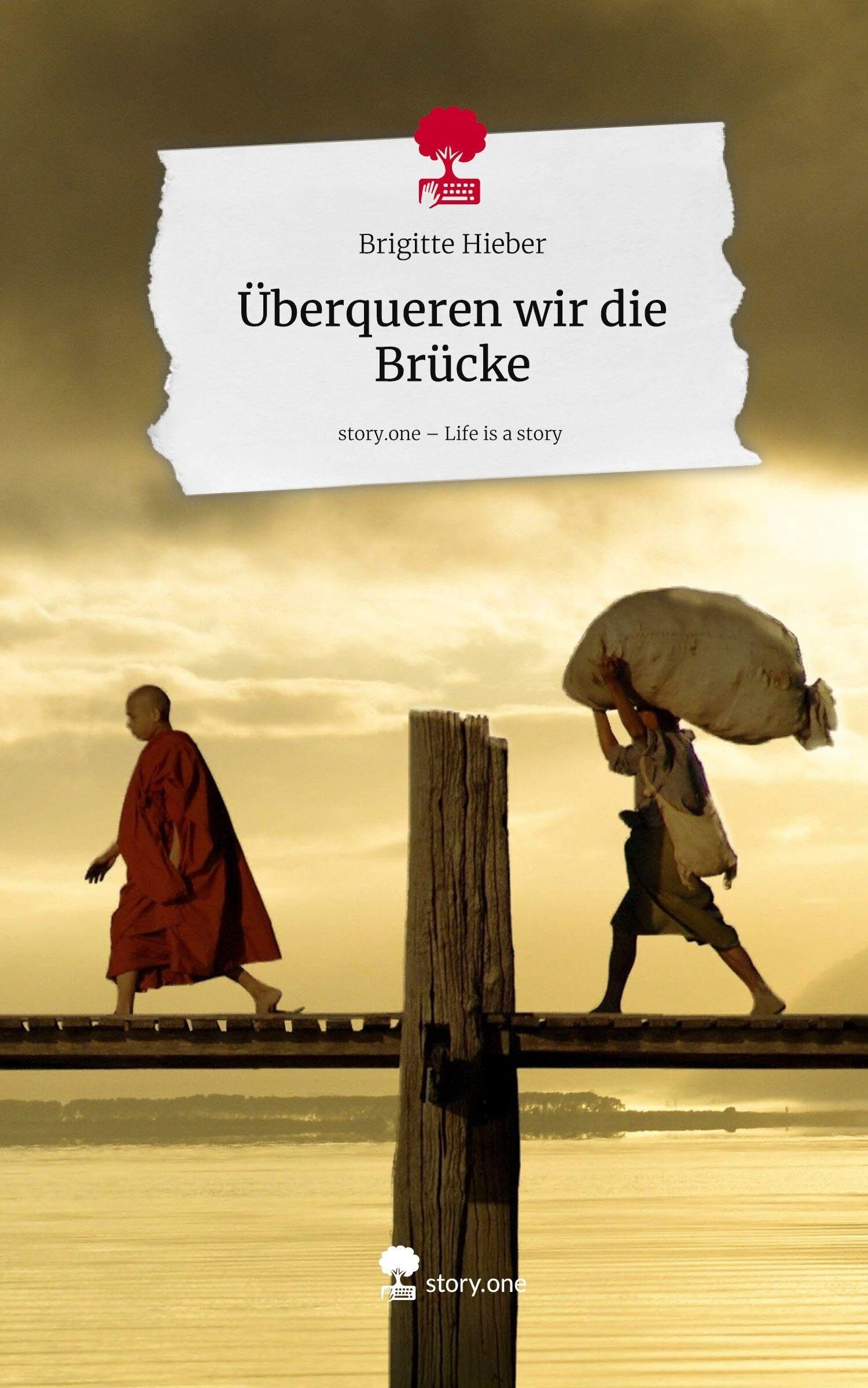 Überqueren wir die Brücke. Life is a Story - story.one