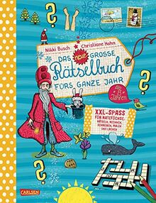 Das neue große Rätselbuch fürs ganze Jahr: XXL-Ratespaß ab 8 Jahren: Rätseln, Rechnen, Malen und Lachen