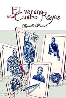 EL VERANO DE LOS CUATRO REYES (NARRATIVA, Band 7)