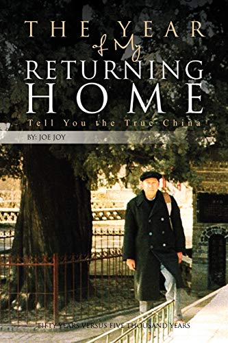 The Year of My Returning Home: Tell You the True China