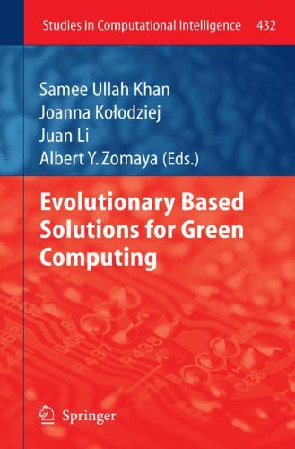 Evolutionary Based Solutions for Green Computing (Studies in Computational Intelligence)