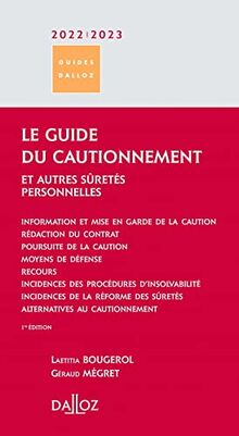 Le guide du cautionnement : et autres sûretés personnelles : 2022-2023