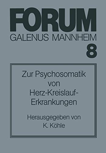 Zur Psychosomatik von Herz-Kreislauf Erkrankungen (German Edition)