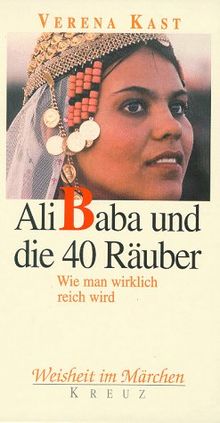 Ali Baba und die 40 Räuber. Wie man wirklich reich wird