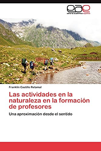 Las actividades en la naturaleza en la formación de profesores: Una aproximación desde el sentido