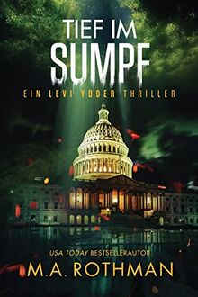 Tief im Sumpf (Ein Levi Yoder Thriller)