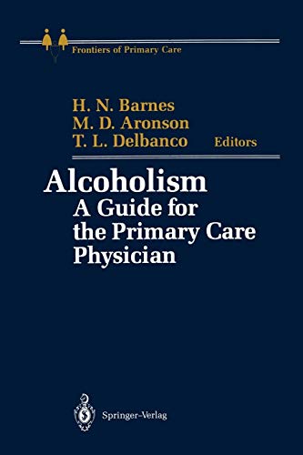 Alcoholism: A Guide for the Primary Care Physician (Frontiers of Primary Care)