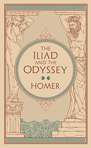 The Iliad and The Odyssey: (Barnes & Noble Collectible Classics: Omnibus Edition) (Barnes & Noble Leatherbound Classic Collection)