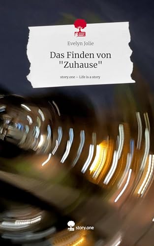 Das Finden von Zuhause. Life is a Story - story.one