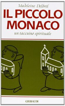 Il piccolo monaco. Un taccuino spirituale