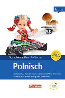 Lextra - Polnisch - Sprachkurs Plus: Anfänger: A1-A2 - Selbstlernbuch mit CDs (Neubearbeitung): Mit kostenlosem MP3-Download und Pocket-Sprachreiseführer