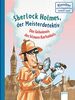 Sherlock Holmes, der Meisterdetektiv. Das Geheimnis des blauen Karfunkels: Klassiker einfach lesen