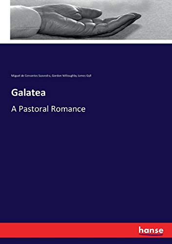 Galatea - Miguel de Cervantes Saavedra Gordon Willoughby James Gyll Kartoniert (TB)
