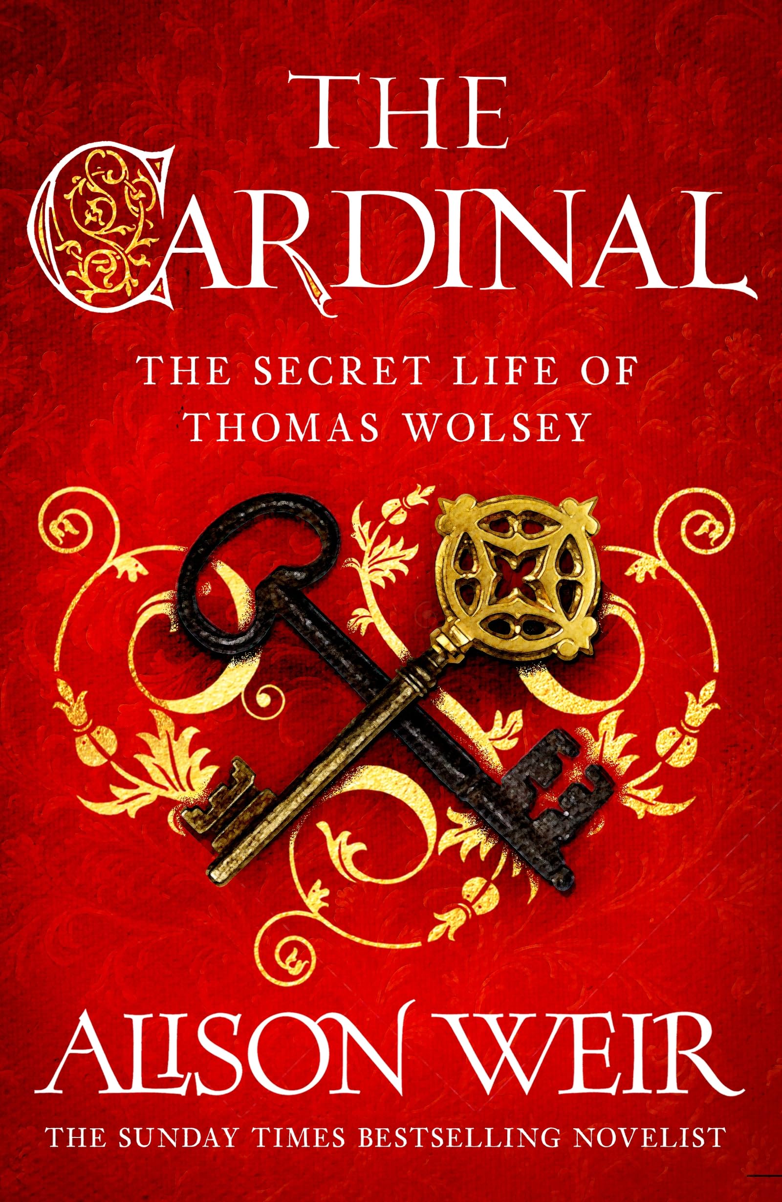 The Cardinal: from the Sunday Times bestseller, the gripping new novel about the man behind the Tudor crown
