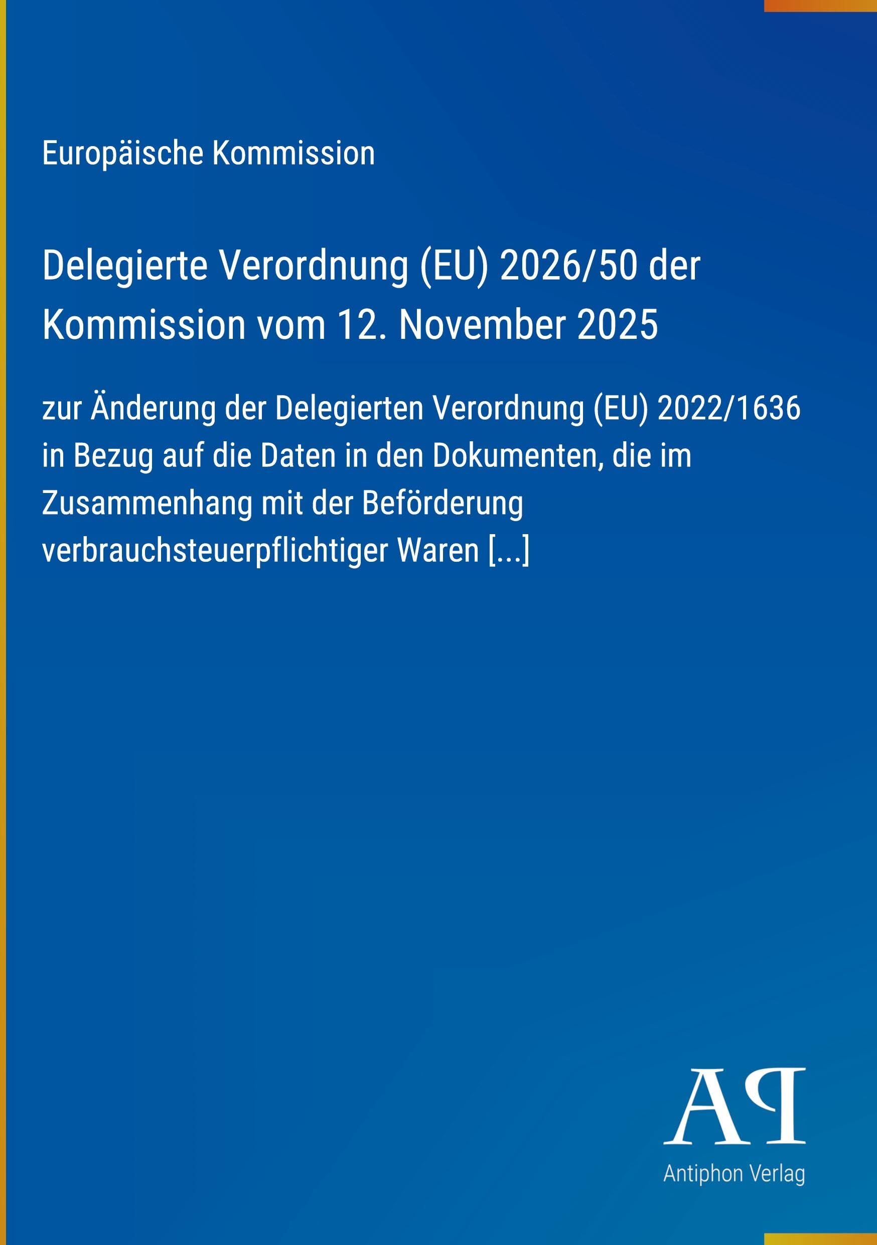Delegierte Verordnung (EU) 2026/50 der Kommission vom 12. November 2025