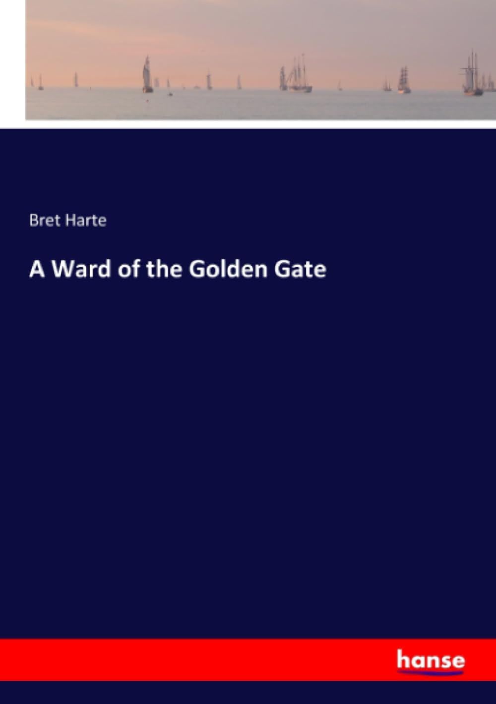 A Ward of the Golden Gate