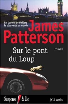 Sur le pont du Loup