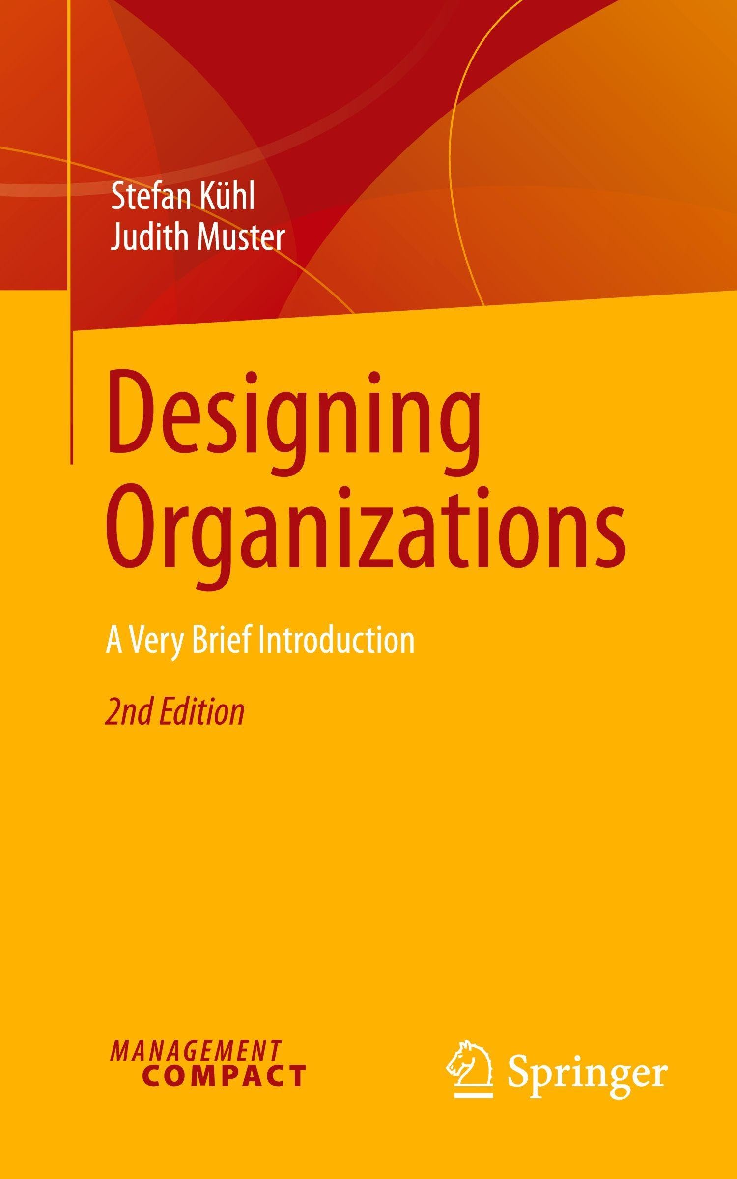 Designing Organizations: A Very Brief Introduction