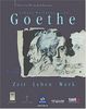 Goethe - Zeit, Leben, Werk