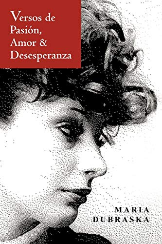 Versos de Pasión, Amor & Desesperanza