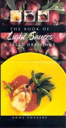 BOOK OF LIGHT SAUCES AND SALAD DRES