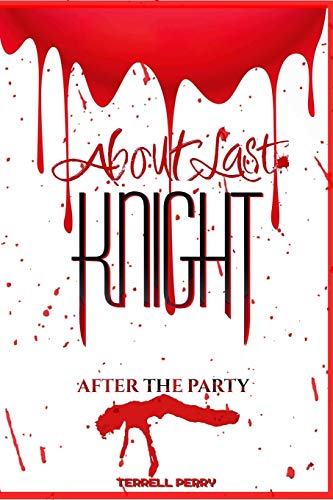 About Last Knight: After the Party