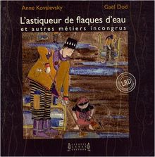 L'astiqueur de flaques d'eau : et autres métiers incongrus