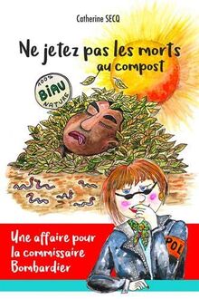 Ne jetez pas les morts au compost