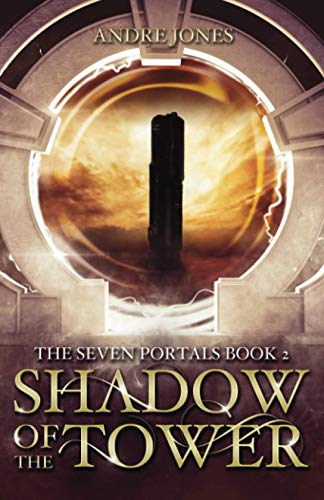 Shadow of the Tower (The Seven Portals Series, Band 2)