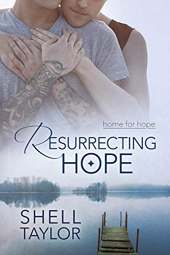 Resurrecting Hope (Home for Hope, Band 2)