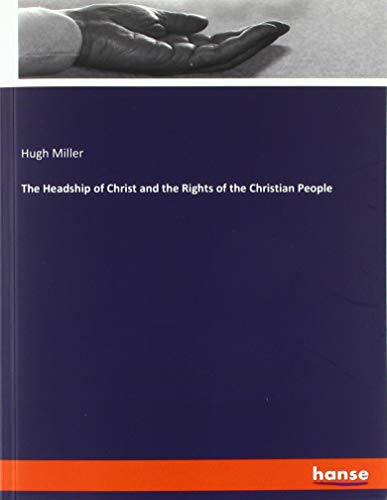 The Headship of Christ and the Rights of the Christian People