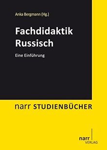 Fachdidaktik Russisch: Eine Einführung (Narr Studienbücher)