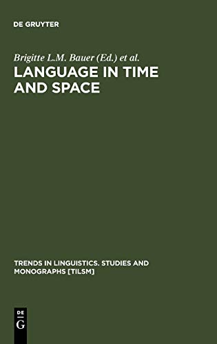 Language in Time and Space: A Festschrift for Werner Winter on the Occasion of his 80th Birthday (Trends in Linguistics. Studies and Monographs [TiLSM], 144)
