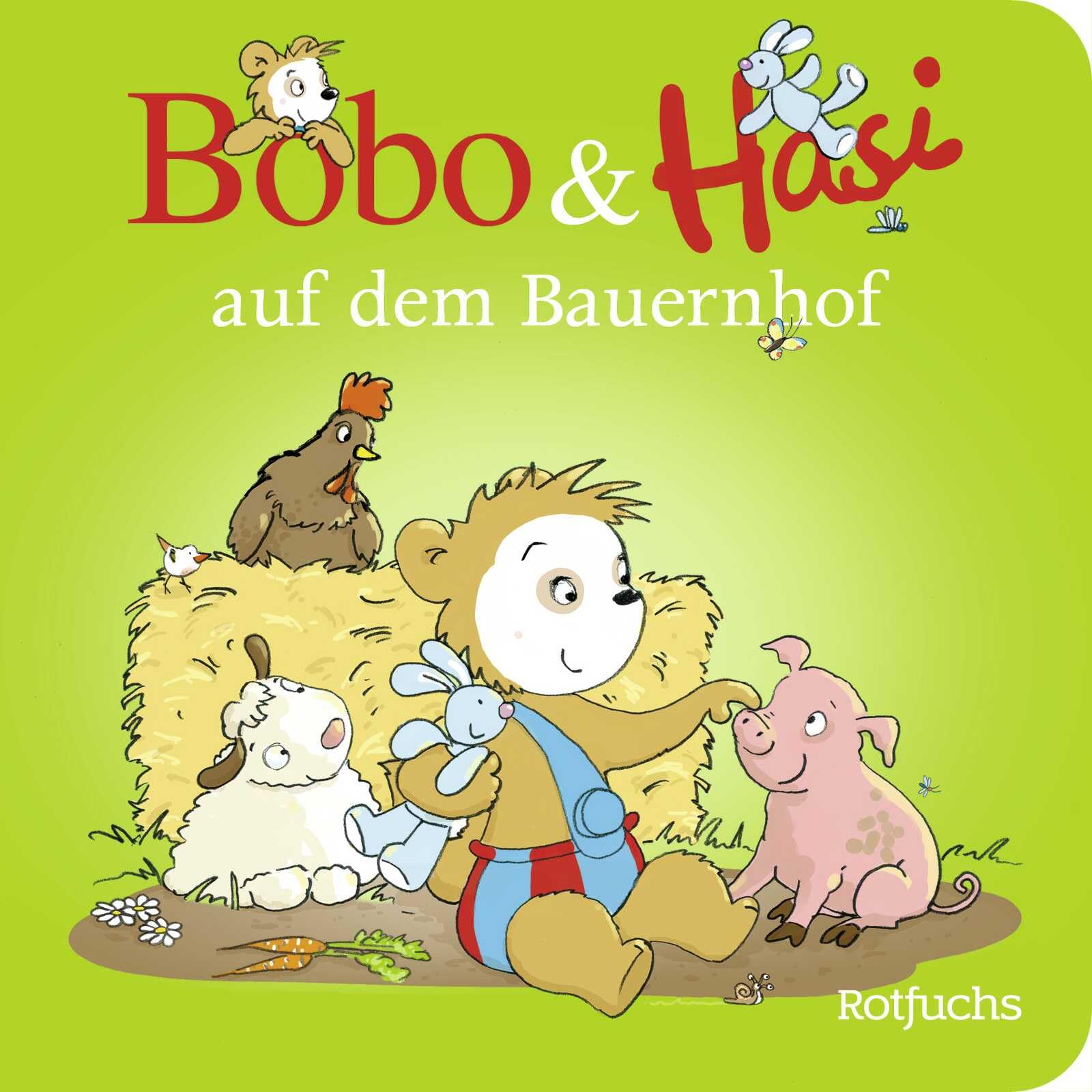 Bobo & Hasi auf dem Bauernhof: Pappbilderbuch ab 12 Monaten (Bobo Siebenschläfer: Bobo & Hasi Pappbilderbücher ab 12 Monate, Band 3)