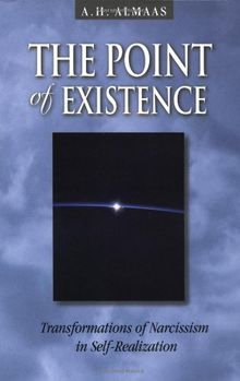 The Point of Existence: Transformations of Narcissism in Self-Realization (Diamond Mind Series)