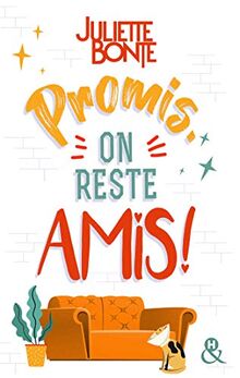 Promis, on reste amis !