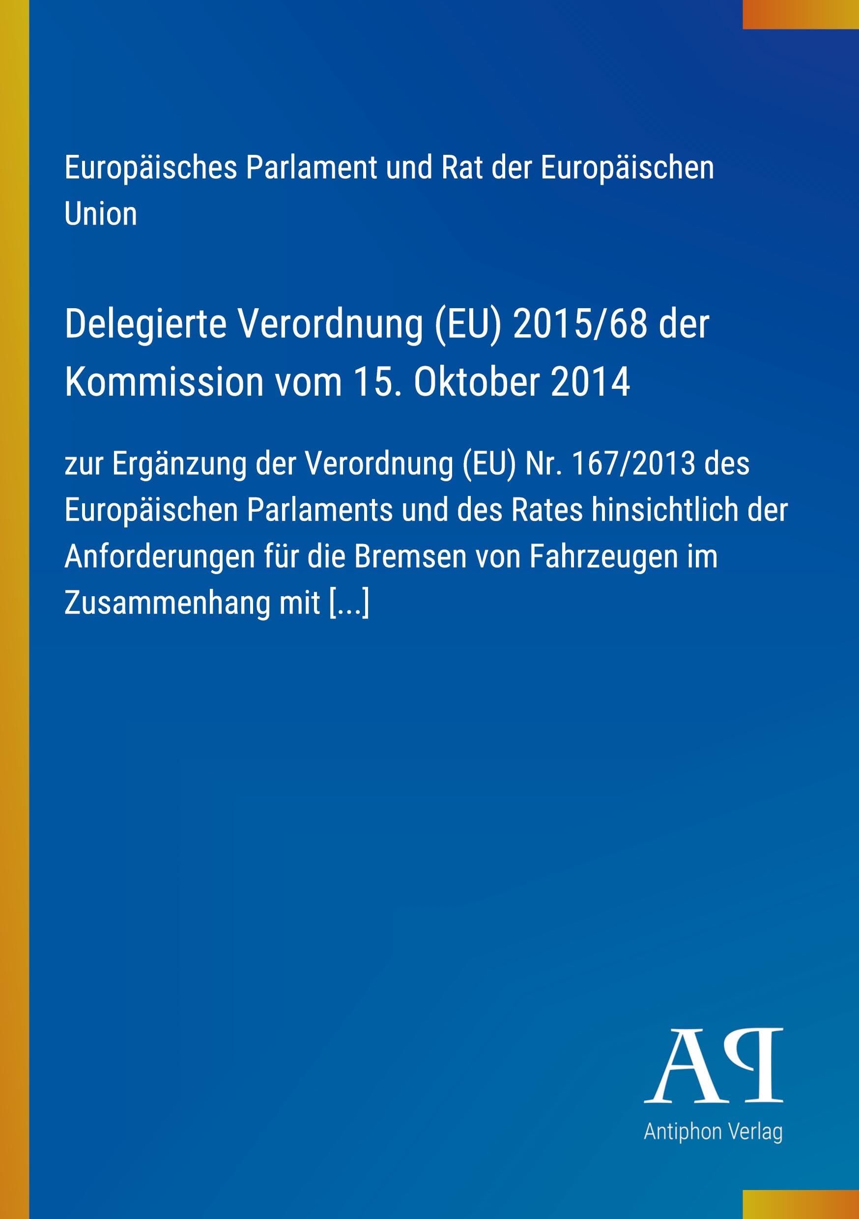 Delegierte Verordnung (EU) 2015/68 der Kommission vom 15. Oktober 2014