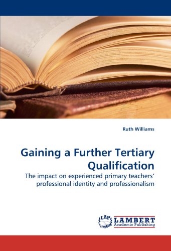 Gaining a Further Tertiary Qualification: The impact on experienced primary teachers? professional identity and professionalism