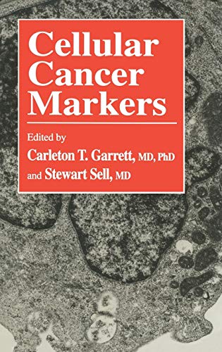 Cellular Cancer Markers (Contemporary Biomedicine, 12, Band 12)