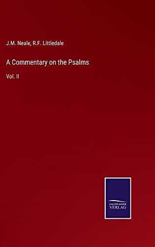 A Commentary on the Psalms: Vol. II