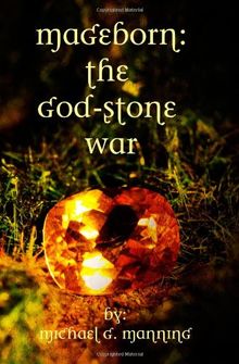 Mageborn:  The God-Stone War: (Book 4)