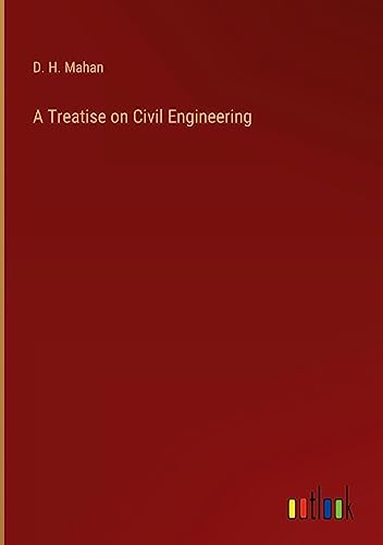 A Treatise on Civil Engineering