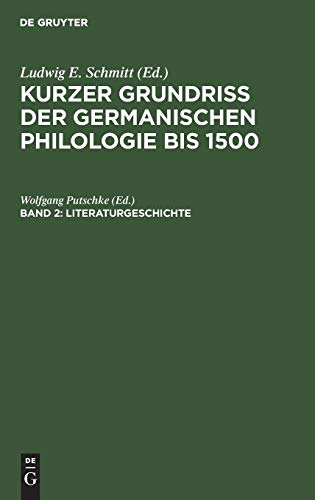 Kurzer Grundriß der germanischen Philologie bis 1500, Band 2: Literaturgeschichte