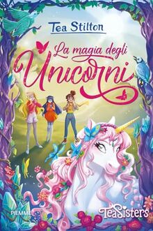 La magia degli unicorni (Grandi libri)