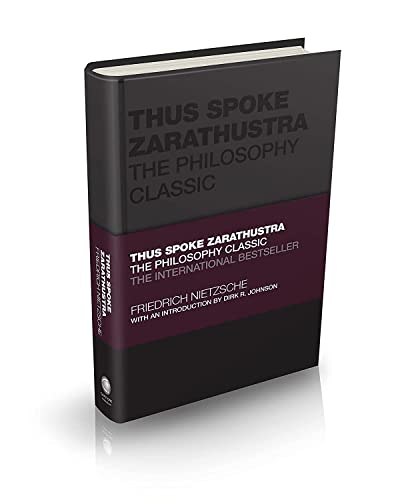 Friedrich Nietzsche Thus Spoke Zarathustra, The Philosophy Classic (Capstone Classics)
