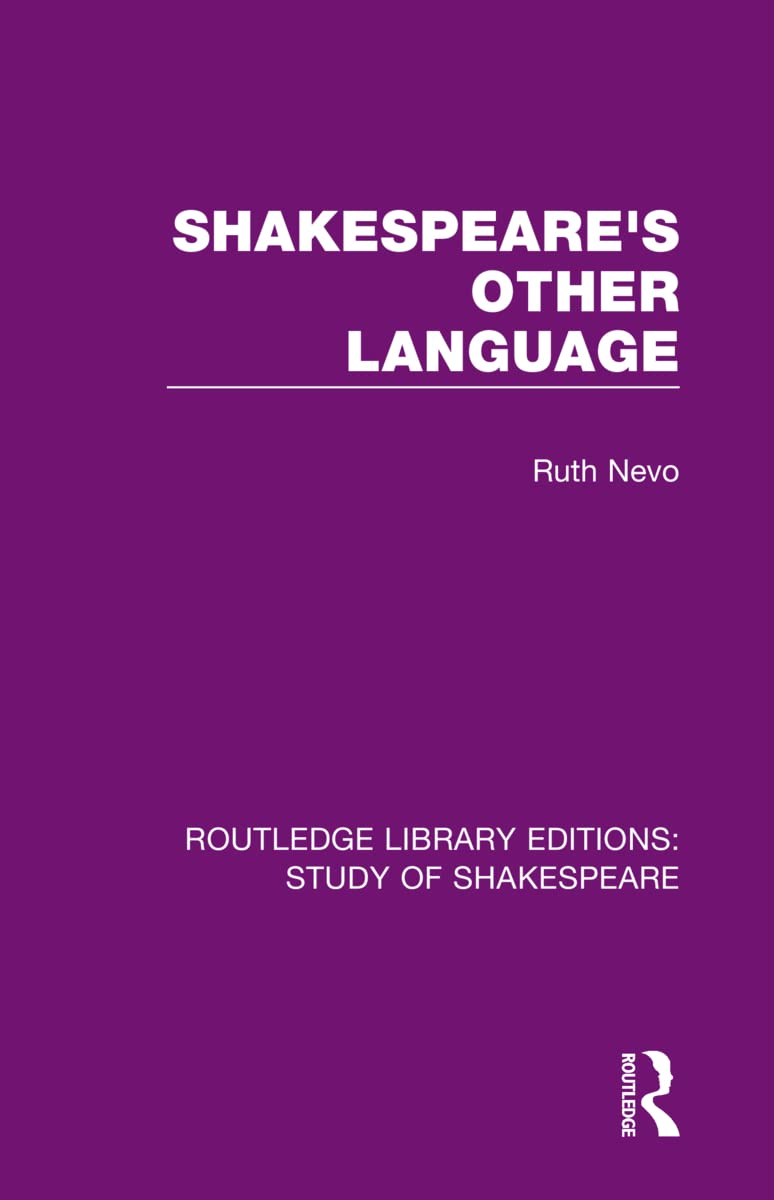 Shakespeare's Other Language (Routledge Library Editions: Study of Shakespeare, Band 9)