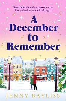 A December to Remember: a feel-good festive romance to curl up with this winter!