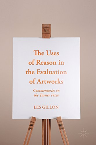The Uses of Reason in the Evaluation of Artworks: Commentaries on the Turner Prize